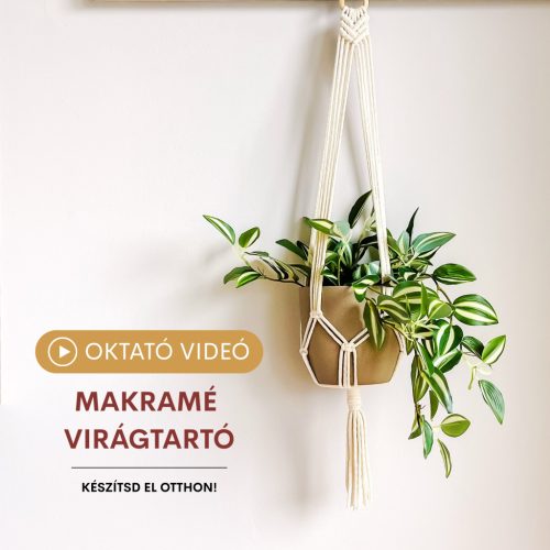 Makramé virágtartó oktató videó